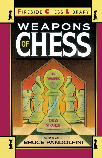 Weapons of Chess