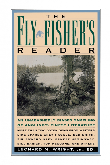 The Fly Fisher’s Reader