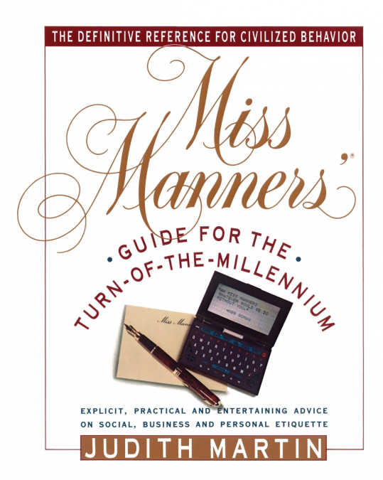 Miss Manners’ Guide for the Turn-of-the-Millennium