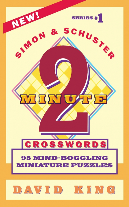 Simon and Schuster’s Two-Minute Crosswords Vol. 1