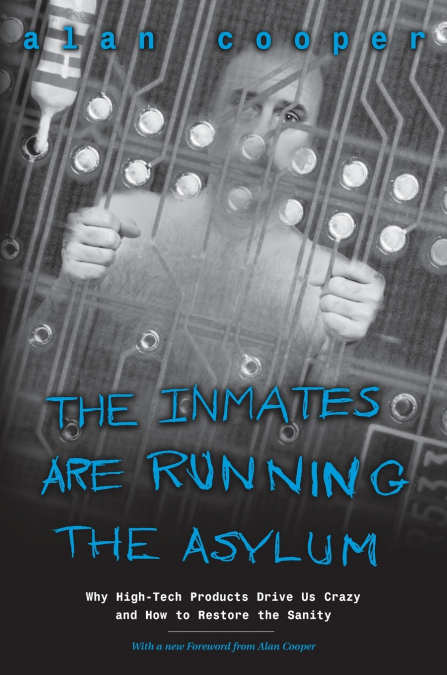 Inmates Are Running the Asylum, The