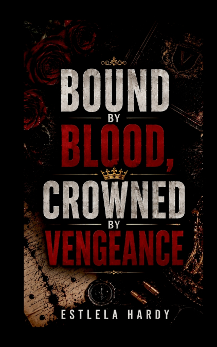 Bound by Blood, Crowned by Vengeance