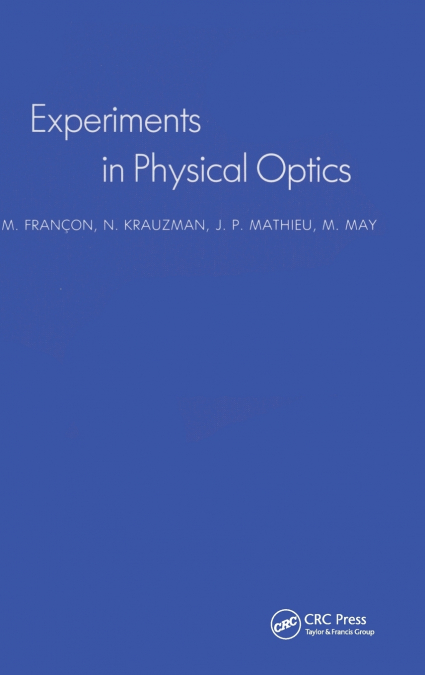 Experiments In Physical Optics