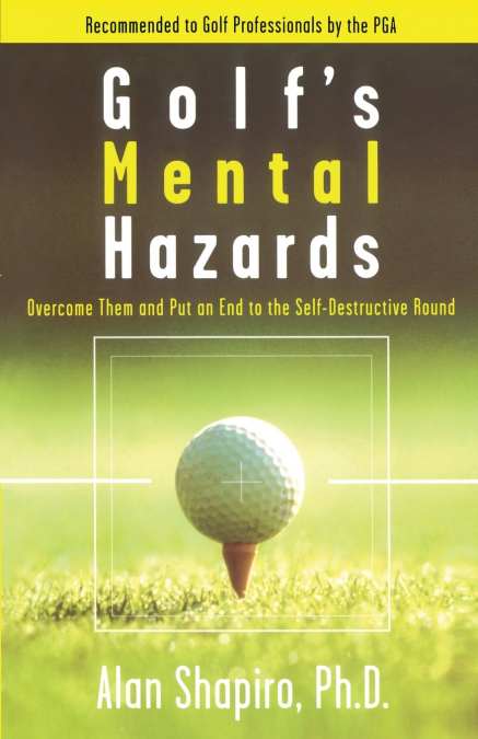 Golf’s Mental Hazards