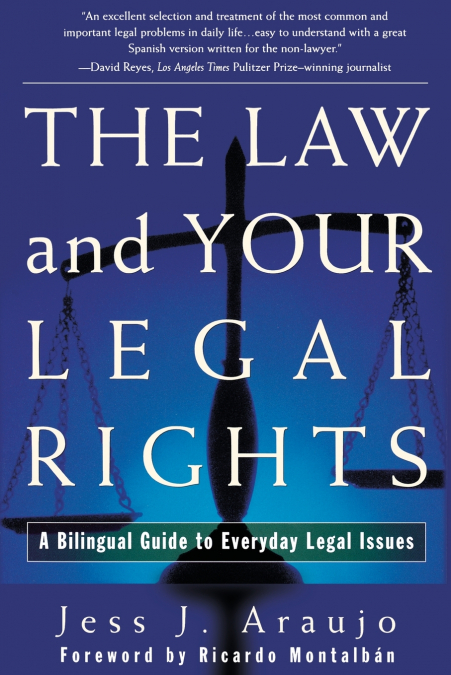Law and Your Legal Rights/A Ley y Sus Derechos Legales