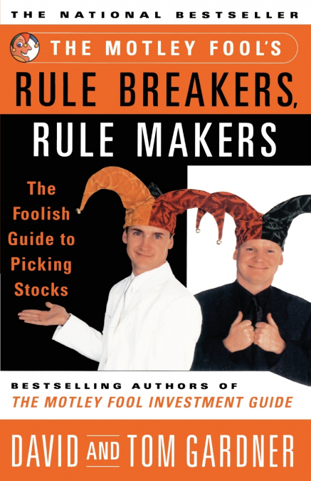 Motley Fool’s Rule Breakers, Rule Makers