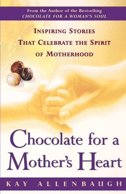Chocolate for a Mother’s Heart