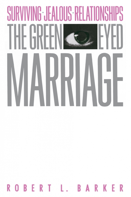 The Green-Eyed Marriage