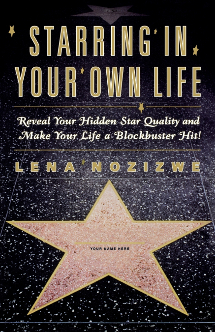 Starring in Your Own Life