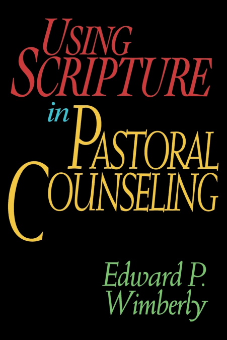 Using Scripture in Pastoral Counseling