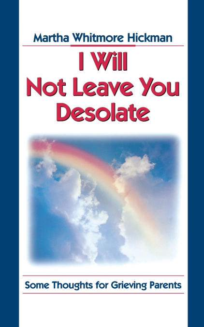 I Will Not Leave You Desolate