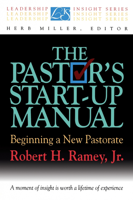 The Pastor’s Start-Up Manual