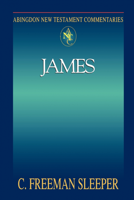 Abingdon New Testament Commentary - James