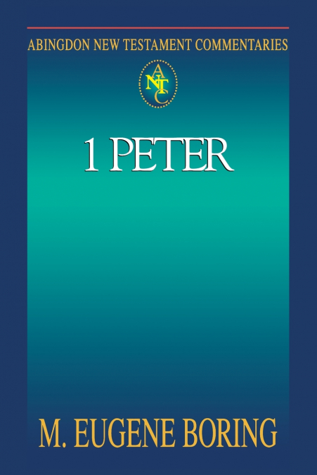 Abingdon New Testament Commentary - 1 Peter