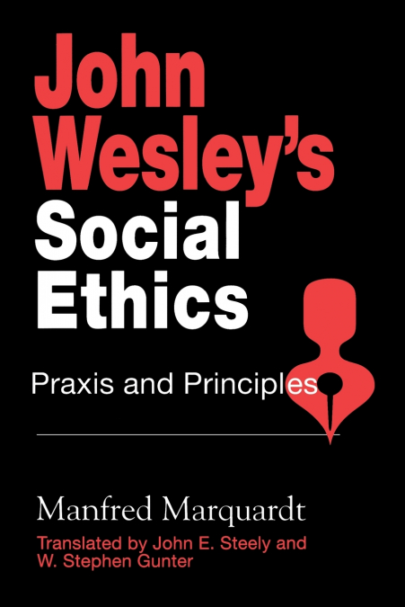 John Wesley’s Social Ethics
