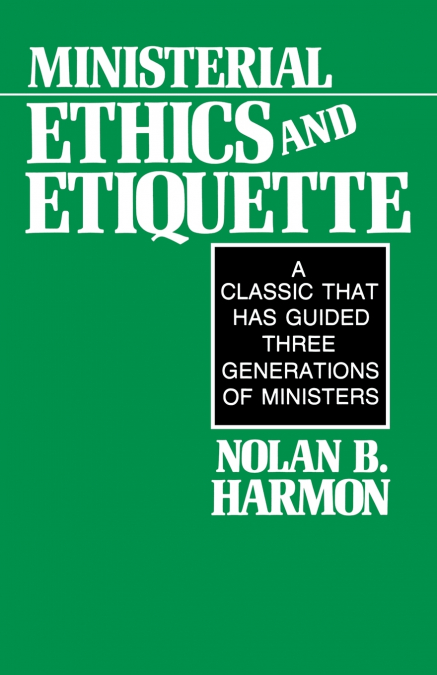 Ministerial Ethics and Etiquette