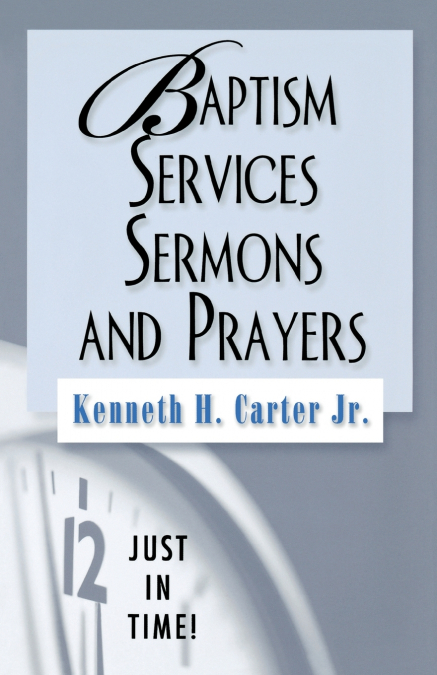Baptism Services, Sermons, and Prayers