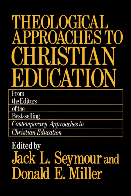 Theological Approaches to Christian Education