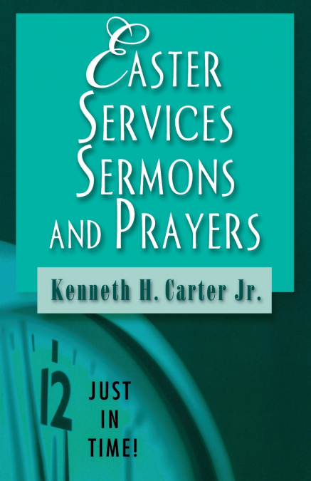 Easter Services, Sermons, and Prayers