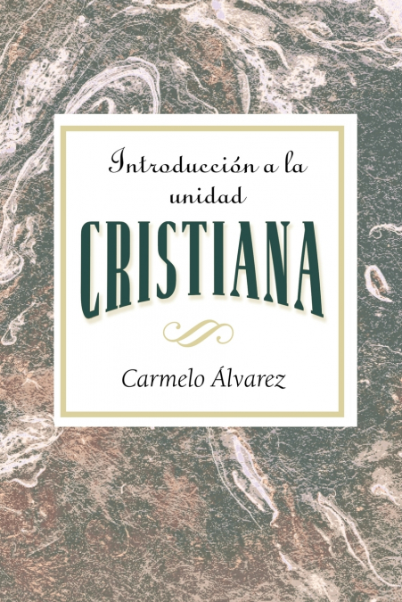 Introduccion a la Unidad Cristiana Aeth