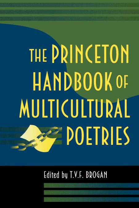 The Princeton Handbook of Multicultural Poetries