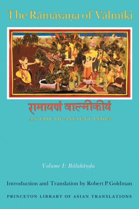 The Rāmāyaṇa of Vālmīki