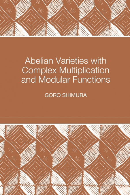 Abelian Varieties with Complex Multiplication and Modular Functions
