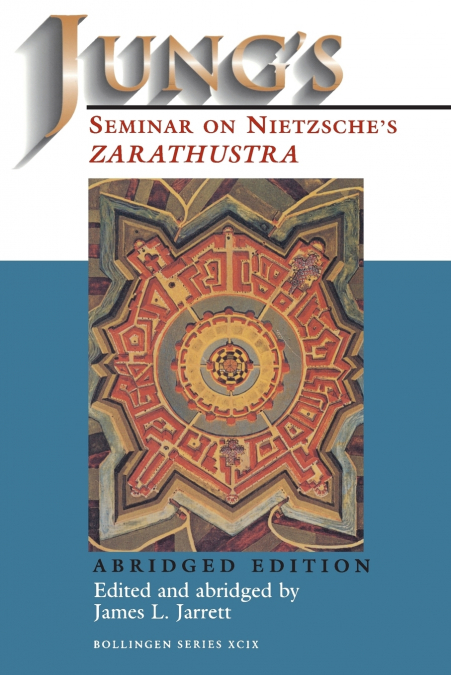 Jung’s Seminar on Nietzsche’s Zarathustra