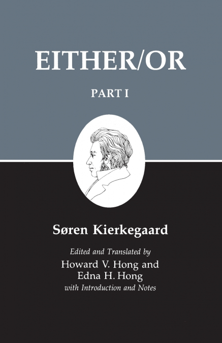 Kierkegaard’s Writing, III, Part I
