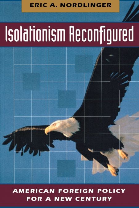 Isolationism Reconfigured