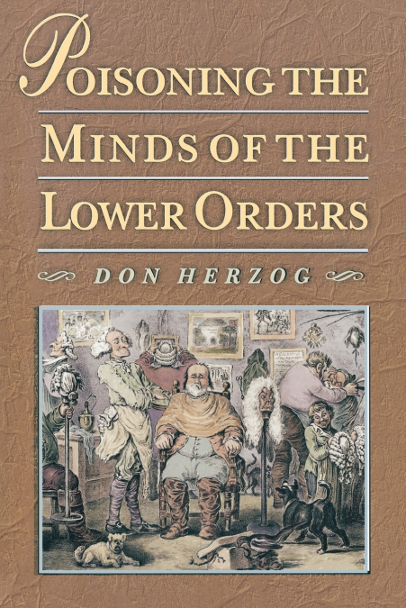 Poisoning the Minds of the Lower Orders