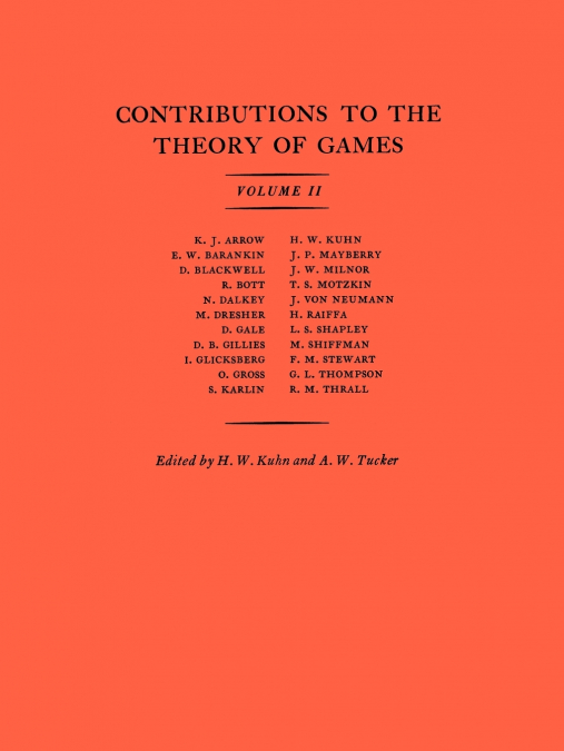 Contributions to the Theory of Games, Volume II