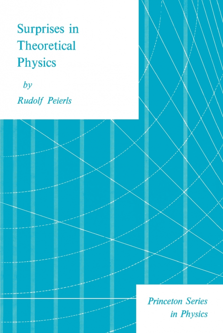 Surprises in Theoretical Physics