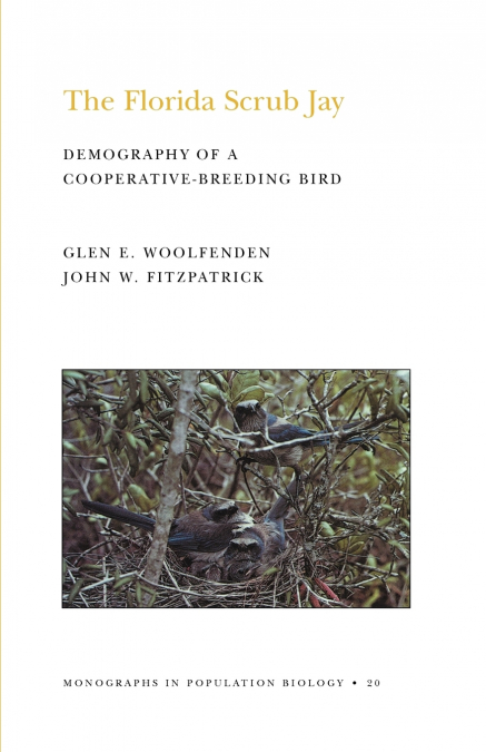 The Florida Scrub Jay (MPB-20), Volume 20