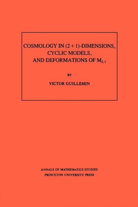 Cosmology in (2 + 1) -Dimensions, Cyclic Models, and Deformations of M2,1