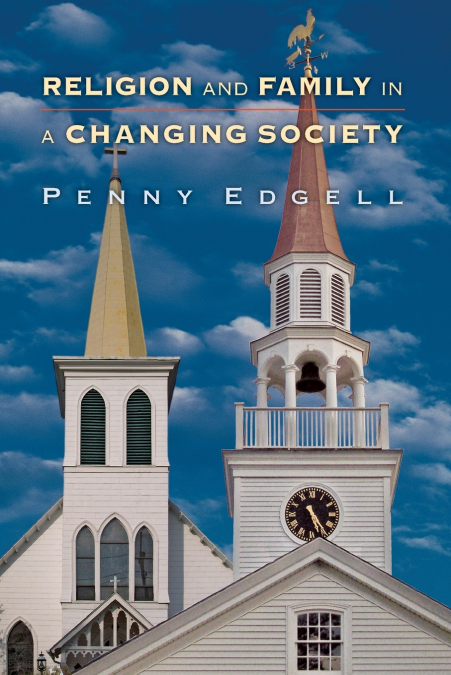 Religion and Family in a Changing Society
