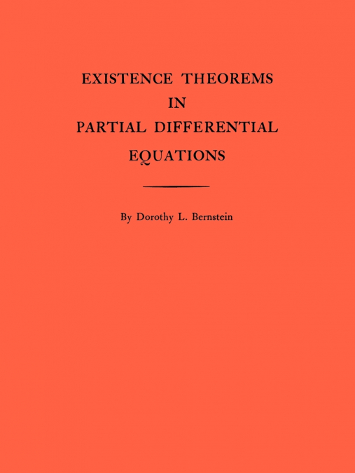 Existence Theorems in Partial Differential Equations