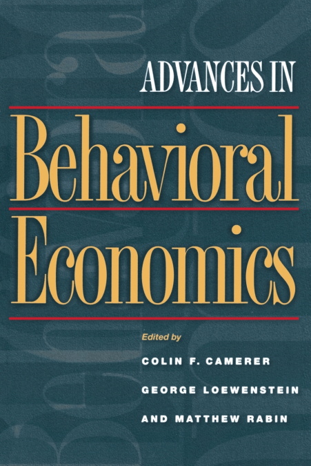 Advances in Behavioral Economics