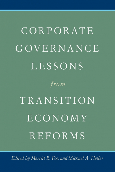 Corporate Governance Lessons from Transition Economy Reforms