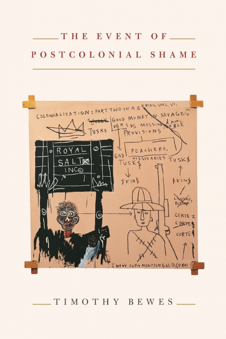The Event of Postcolonial Shame