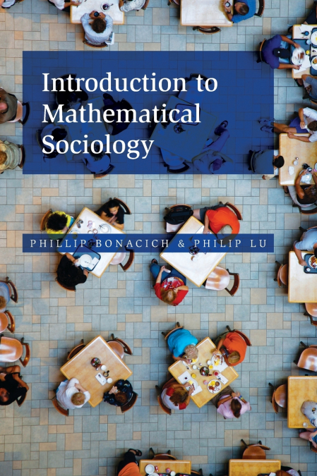 Introduction to Mathematical Sociology