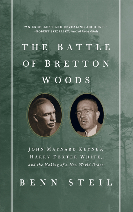 The Battle of Bretton Woods