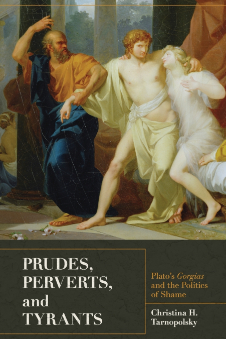Prudes, Perverts, and Tyrants