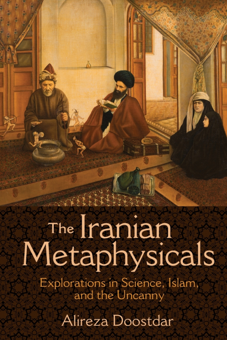 The Iranian Metaphysicals