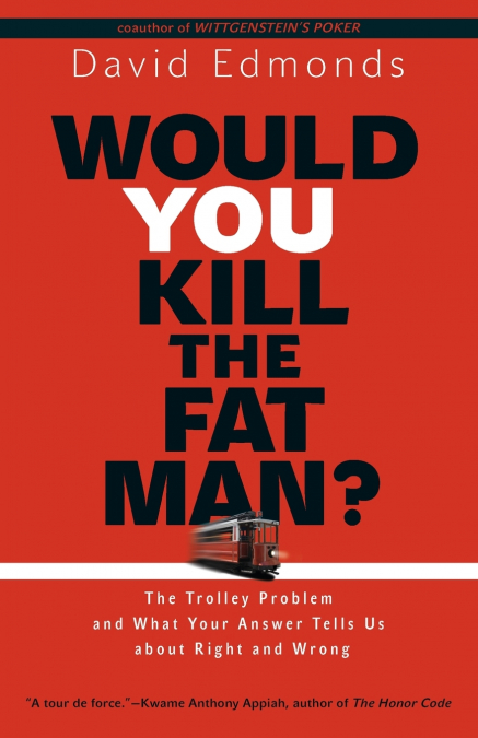 Would You Kill the Fat Man?