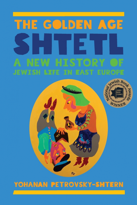 The Golden Age Shtetl