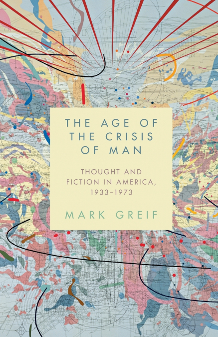 The Age of the Crisis of Man