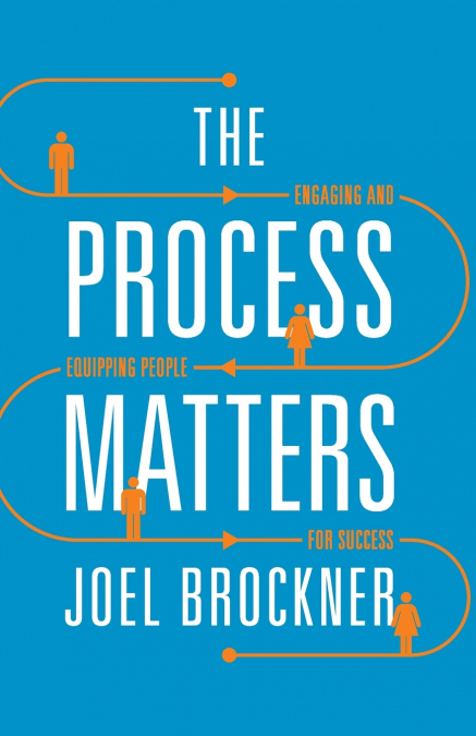 The Process Matters