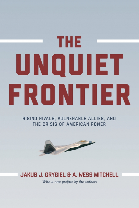 The Unquiet Frontier