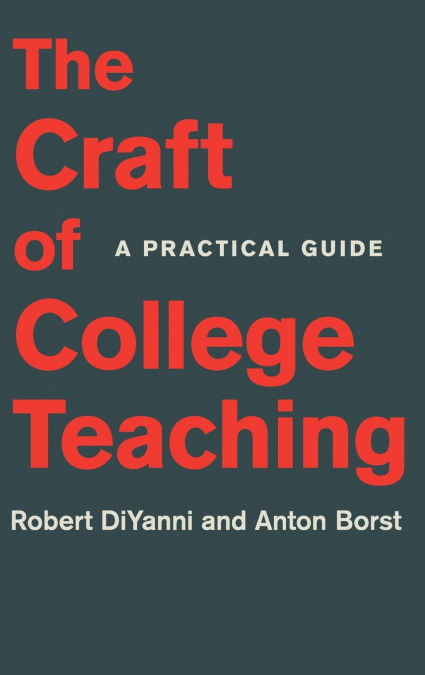 The Craft of College Teaching